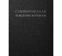 Cardiovascular Surgeons Notebook: A Documentation System for Patient Information, Surgical Planning, Cardiac Mapping and Clinical Notes