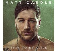 CARDLE, MATT - TIME TO BE ALIVE (2 LP)
