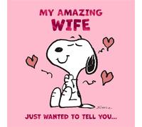 Cards Hallmark Peanuts Snoopy Wife Compleanno La mia fantastica moglie Volevo solo dirti...