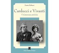 Carducci e Vivanti. Un'amorosa amicizia