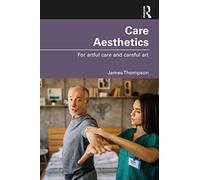 Care Aesthetics: For artful care and careful art