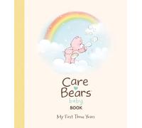 Care Bears Baby Book: My First Three Years