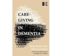 Care-Giving in Dementia: Volume 1: Research and Applications