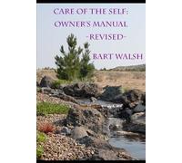 Care of The Self: Owner's Manual- Revised