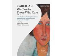 Care4care. We care for those who care. Vol. 1 - Vallauri M. L. (cur.); Chi...