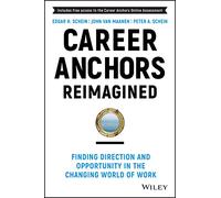 Career Anchors: Finding Direction and Opportunity in the Changing World of Work