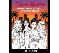 Career Baddies: Professional. Booked, and Unbothered