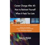 Career Change After 40: How to Reinvent Yourself When It Feels Too Late