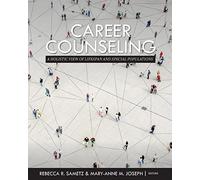 Career Counseling: A Holistic View of Lifespan and Special Populatio (Tascabile)