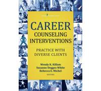 Career Counseling Interventions: Practice With Diverse Clients - Michel R...