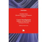 Career Development - Challenges and Opportunities in Contemporary Societies