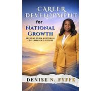 Career Development for National Growth: Lessons from Australia for Jamaica’s Future