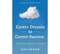 Career Dreams to Career Success: Conversations with a M - Copertina...