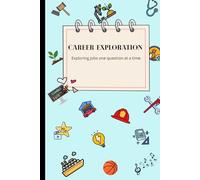 Career Exploration: Exploring jobs one question at a time