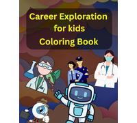 Career exploration for kids coloring book