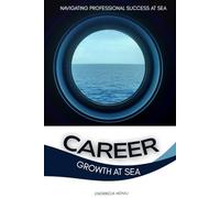 Career Growth at Sea: Navigating Professional Success at Sea
