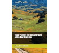 Career Planning for Teens and Young Adults: Easy Strategies