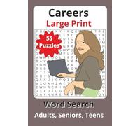 Careers Word Search Puzzle Book Large Print: 55 Fun and Educational Puzzles Featuring Exciting Jobs and Professions: Discover 495 Unique ... for Students, Job Seekers, and Puzzle Lovers