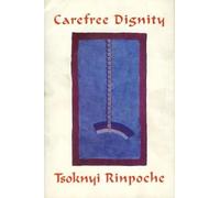 Drubwang Tsoknyi Rinpoche Carefree Dignity (Tascabile)