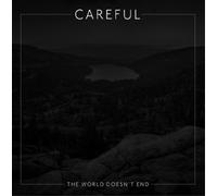 Careful The World Doesn't End (CD) Album