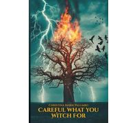 Careful What You Witch For