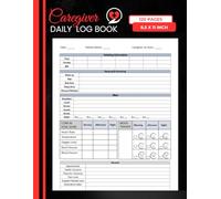 Caregiver Daily Log book: Comprehensive Organizer for Home Health and Senior Care .