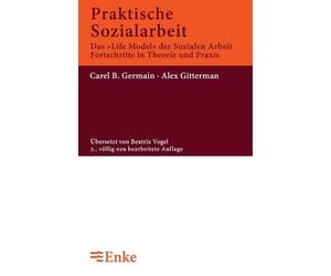 Carel B Germain Alex Gittermann Praktische Sozialarbeit (Tascabile)