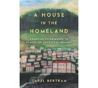 Carel Bertram A House in the Homeland (Copertina rigida)