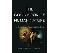 Carel van Schaik Kai Michel The Good Book of Human Nature (Copertina rigida)