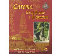 Carema. Terra di vino e di emozioni - [Hever]