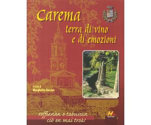 Carema. Terra di vino e di emozioni - [Hever]