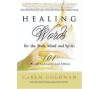 Caren Goldman Healing Words for the Body, Mind, and Spirit (Tascabile)