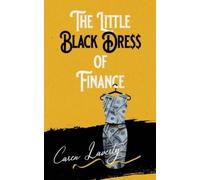 Caren Laverty The Little Black Dress of Finance (Tascabile)