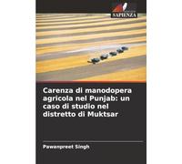 Carenza di manodopera agricola nel Punjab: un caso di studio nel distretto di Muktsar