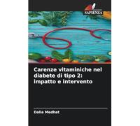 Carenze vitaminiche nel diabete di tipo 2: impatto e intervento