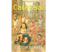Caressa: A Future Earth Culture Where Emotional Nurture, Choice, and Regression Are Foundations of Society