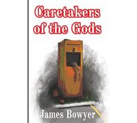 Caretakers of the Gods