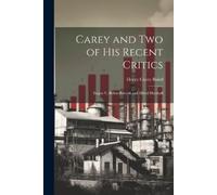 Carey and two of his Recent Critics (Tascabile)