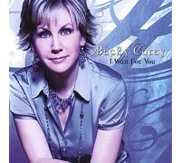 Carey, Becky - I Wait For You