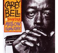 Carey Bell & Tough Luck Mellow Down Easy (Vinyl LP) 12" Album