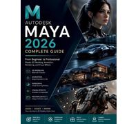 Carey D Abernathy Autodesk Maya 2026 for Absolute Beginners (Tascabile)