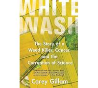 Carey Gillam Whitewash (Tascabile)