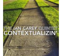 Carey, Ian Quintet - Contextualizin'
