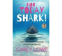 Carey Lowe Not Today Shark (Copertina rigida)
