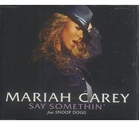 Carey,Mariah Feat.Snoop Dogg - Say Somethin'