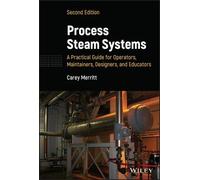 Carey Merritt Process Steam Systems: A Practical Guide for Op (Copertina rigida)
