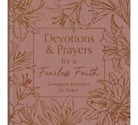Carey Scott Devotions and Prayers for a Fearless Faith: Coura (Copertina rigida)