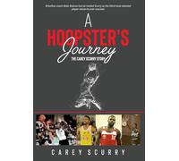 Carey Scurry A Hoopster's Journey (Copertina rigida)