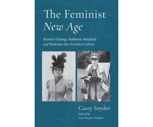 Carey Snyder The Feminist New Age (Copertina rigida)