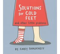 Carey Sookochef Solutions for Cold Feet and Other Little Prob (Libro di cartone)